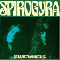 Компакт-диск Spirogyra / Bells, Boots And Shambles (CD)