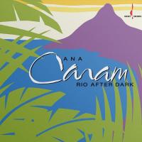 Виниловая пластинка Ana Caram / Rio After Dark (1LP)