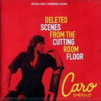Компакт-диск Caro Emerald / Deleted Scenes From The Cutting Room Floor (CD)