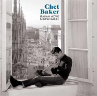 Виниловая пластинка CHET BAKER / ITALIAN MOVIE SOUNDTRACKS (LP)