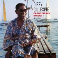 Виниловая пластинка Gillespie Dizzy / On The French Riviera (LP)