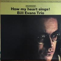 Виниловая пластинка EVANS BILL TRIO / HOW MY HEART SINGS! (1LP)