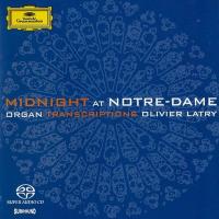 Компакт-диск Olivier Latry / Midnight At Notre-Dame: Organ Transcriptions (SACD)