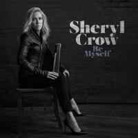 Виниловая пластинка Sheryl Crow / Be Myself (LP)