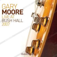 Виниловая пластинка GARY MOORE / Live At Bush Hall (2LP)