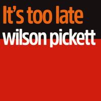Виниловая пластинка Wilson Pickett / It's too late (orange vinyl) (1LP)
