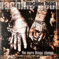 Виниловая пластинка Machine Head / More Things Changed (2LP)