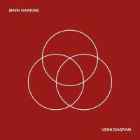 Виниловая пластинка Mark Hawkins / Venn diagram (2LP)