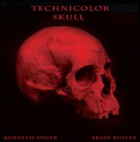 Виниловая пластинка Kenneth Anger, Brian Butler / Technicolor Skull (1LP)