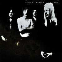 Компакт-диск Johnny Winter / Johnny Winter And (1CD)