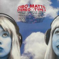 Виниловая пластинка CIBO MATTO Stereo Type A (LP2)