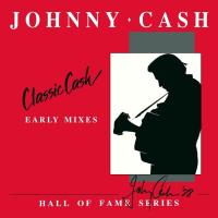 Виниловая пластинка JOHNNY CASH / CLASSIC CASH - EARLY MIXES - RSD 2020 RELEASE (2LP)