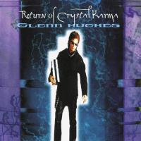 Виниловая пластинка Glenn Hughes / Return Of Crystal Karma (2LP)