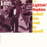 Виниловая пластинка LIGHTNIN' HOPKINS / WALKIN' THIS ROAD BY MYSELF (1LP)
