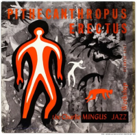 Виниловая пластинка Charles Mingus / Pithecanthropus Erectus (1LP)