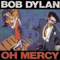 Виниловая пластинка Bob Dylan / Oh Mercy (LP)