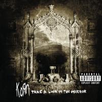 Компакт-диск Korn / Take A Look In The Mirror (CD)