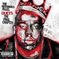 Компакт-диск The Notorious B.I.G. / Duets - The Final Chapter (CD)