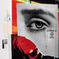 Виниловая пластинка Lykke Li / So Sad So Sexy (LP)