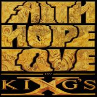 Виниловая пластинка King's X / Faith Hope Love (Gatefold) (2LP) Виниловая пластинка King's X / Faith Hope Love (Gatefold) (2LP)