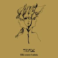Виниловая пластинка Triade / 1998: La Storia Di Sabazio (ReissueLimited Clear Orange Vinyl) (1LP)