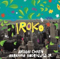 Виниловая пластинка Avishai Cohen and Abraham Rodrigue  / Iroko (Jewel Case) (LP)