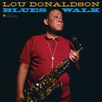 Виниловая пластинка Lou Donaldson / Blues Walk (Limited Edition, Francis Wolff Collection, +2 Bonus Tracks) (LP)