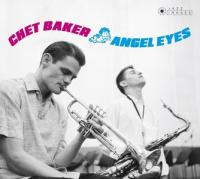 Виниловая пластинка Chet Baker / Angel Eyes (180gr./ Photographs By William Claxton) (1LP)