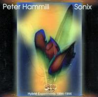 Компакт-диск Peter Hammill / Sonix (Hybrid Experiments 1994-1996) (CD)