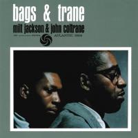 Виниловая пластинка Milt Jackson & John Coltrane / Bags & Trane (LP)