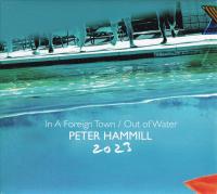 Компакт-диск Peter Hammill / In A Foreign Town/ Out Of Water (Digipack) (2CD)