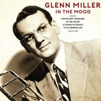 Виниловая пластинка GLENN MILLER / IN THE MOOD (1LP)