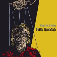 Виниловая пластинка PHILIP BRADATSCH / GHOST ON A STRING (2LP)