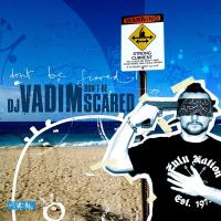 Компакт-диск Dj Vadim / Don't Be Scared (1CD)