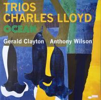 Виниловая пластинка Charles Lloyd / Trios: Ocean (1LP)