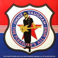 Виниловая пластинка Jimmie Vaughan / The Pleasure's All Mine (The Complete Blues, Ballads And Favourites)(3LP)