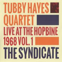 Виниловая пластинка Tubby Hayes / The Syndicate: Live At The Hopbine 1968 (1LP) Виниловая пластинка Tubby Hayes / The Syndicate: Live At The Hopbine 1968 (1LP)