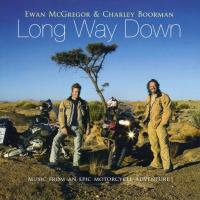 Компакт-диск Ewan McGregor & Charley Boorman / Long Way Down (2CD)