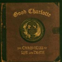 Компакт-диск Good Charlotte / The Chronicles Of Life And Death (1CD)
