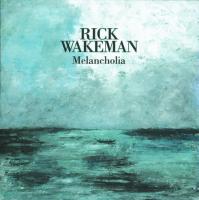 Компакт-диск Rick Wakeman / Melancholia (Digipack) (1CD)