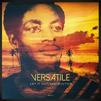 Виниловая пластинка VERSATILE / LET IT OUT / DESTRUCTION (1LP)
