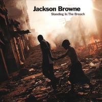 Виниловая пластинка Jackson Browne / Standing In The Breach (2LP)