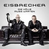 Компакт-диск Eisbrecher / Die Holle Muss Warten (1CD)