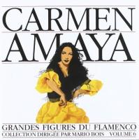 Компакт-диск Carmen Amaya / Great Masters of Flamenco, Vol. 6 (1CD)