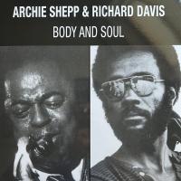 Виниловая пластинка Archie Shepp & Richard Davis / Body & Soul (1LP)