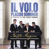 Компакт-диск Il Volo With Placido Domingo / Notte Magica - A Tribute To The Three Tenors (CD)