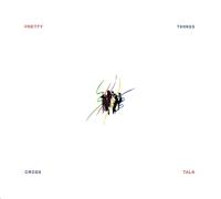 Компакт-диск The Pretty Things / Cross Talk (Digipack) (1CD)