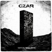 Виниловая пластинка Czar / Vertical Mass Grave (1LP)