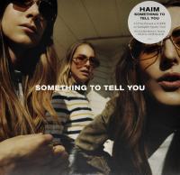 Виниловая пластинка Haim / Something To Tell You Виниловая пластинка Haim / Something To Tell You