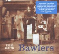 Виниловая пластинка Waits Tom / Bawlers